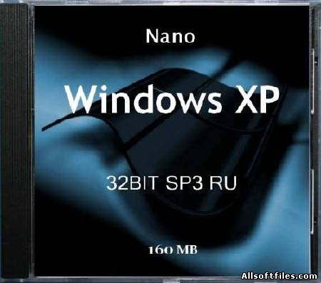Nano Windows XP IE8 32BIT SP3 RU