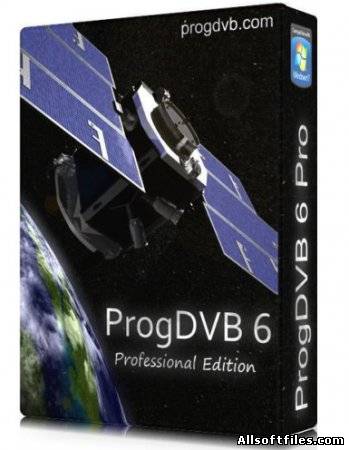 ProgDVB Professional Edition v6.65.2 x86\64 Final