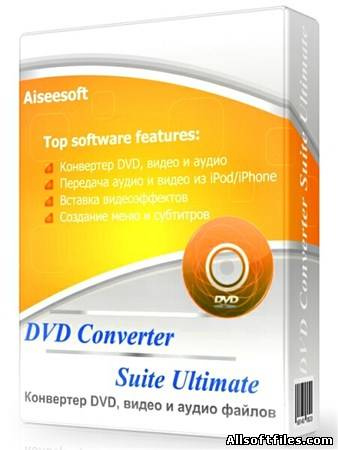 Aiseesoft DVD Converter Suite Ultimate 6.3.28.9310 Portable [2012 ENG]