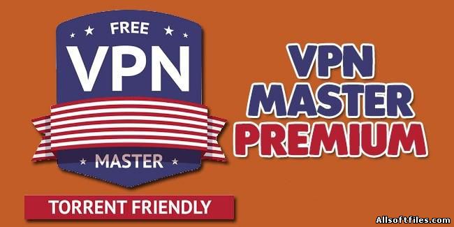 VPN Master 1.5.0.23 Premium для Android [Rus|Eng|Multi]