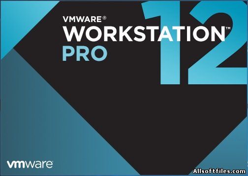 VMware Workstation 12 Pro v12.5.6 Build 5528349 Final 64-bit