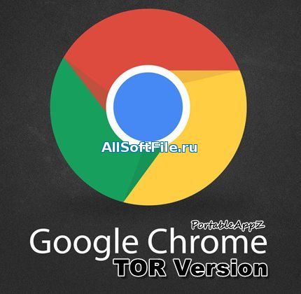 Google Chrome TOR Browser Portable 69.0.3497.81 Stable 32-64 bit PortableAppZ