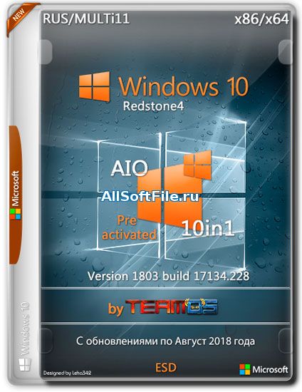 Windows 10 x86/x64 RS4 10n1 v.1803.17134.228 by TeamOS [RUS/MULTi11|2018]