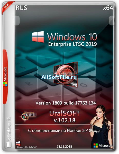 Windows 10 Enterprise LTSC x64 1809.17763.134 v.102.18 [RUS/2018]