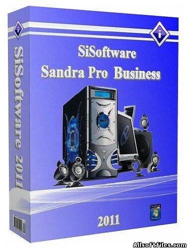 SiSoftware Sandra Pro Business 2011 v.10.17.77 [x32 x64 RUS]