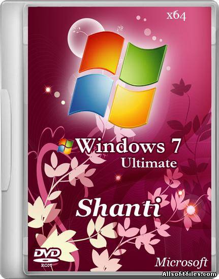 Windows 7 Ultimate x64 Shanti 7601 SP1 [2012 RUS]