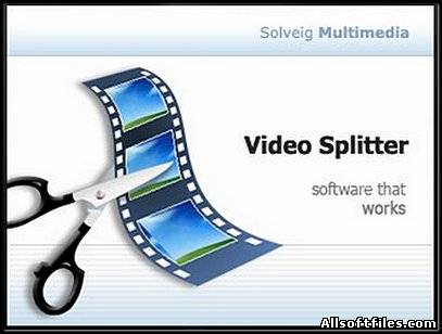 SolveigMM Video Splitter 3.0.1201.19 Final Multilanguage/Русский