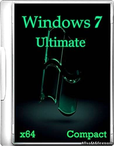 Windows 7 Ultimate SP1 x64 Compact [Update 08.02.2012/RUS]