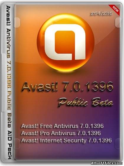 Avast! Antivirus 7.0.1396 Public Beta AIO Pack [x86/x64/RUS/2012]