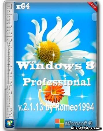 Windows 8 x64 Professional v.2.1.13 by Romeo1994 [2013/RUS]