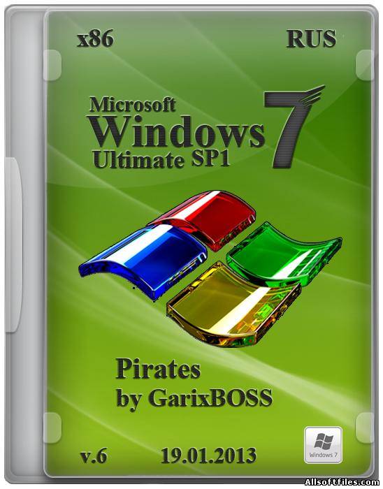 Windows 7 PIRATES SP1 x86 v.6 by GarixBOSSS [2013 RUS]