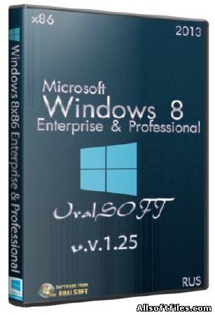 Windows 8 x86 Enterprise/Professional UralSOFT v.1.25 [RUS/2013]
