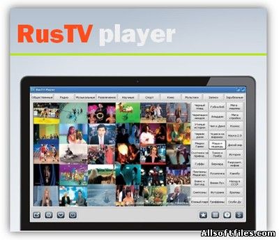 RusTV Player 3.2 Программа для просмотра интернет ТВ каналов